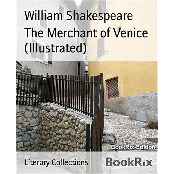 The Merchant of Venice (Illustrated), William Shakespeare