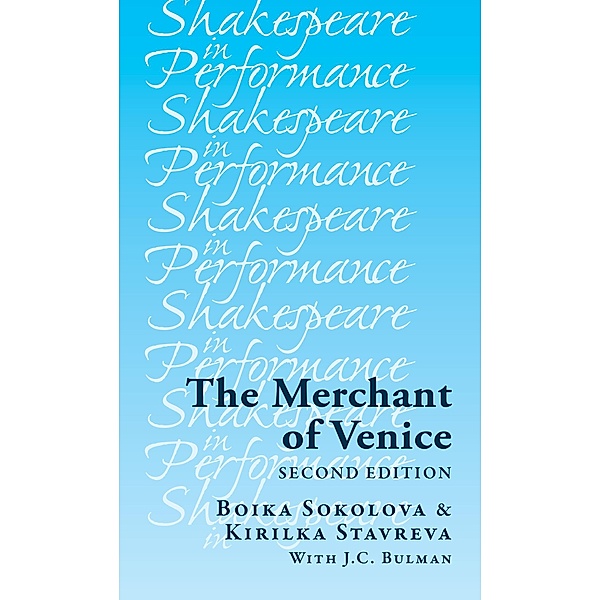 The Merchant of Venice / Shakespeare in Performance, Boika Sokolova, Kirilka Stavreva