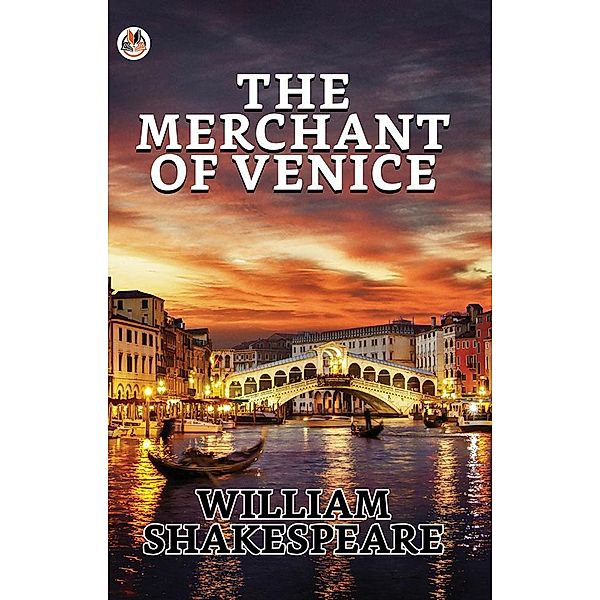 The Merchant of Venice / True Sign Publishing House, William Shakespeare