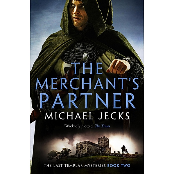 The Merchant's Partner / The Last Templar Mysteries Bd.2, Michael Jecks