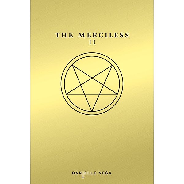 The Merciless II: The Exorcism of Sofia Flores / The Merciless Bd.2, Danielle Vega