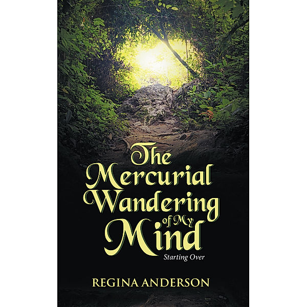 The Mercurial Wandering of My Mind, Regina Anderson