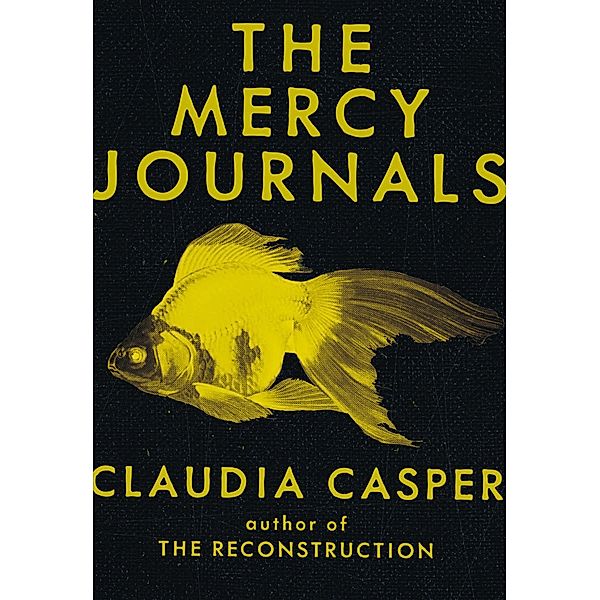 The Mercy Journals, Claudia Casper