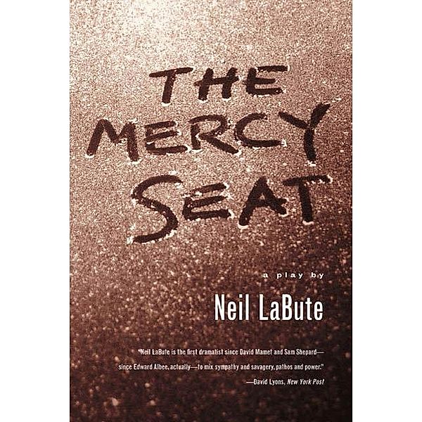 The Mercy Seat, Neil LaBute