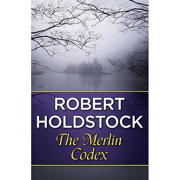 The Merlin Codex, Robert Holdstock