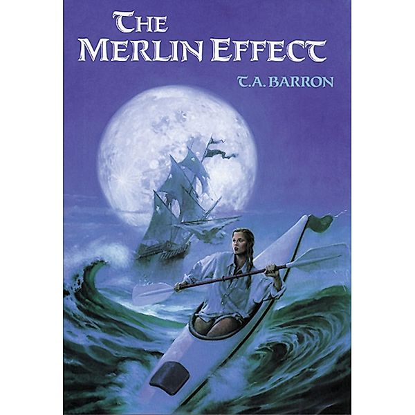 The Merlin Effect / The Adventures of Kate Bd.3, T. A. Barron