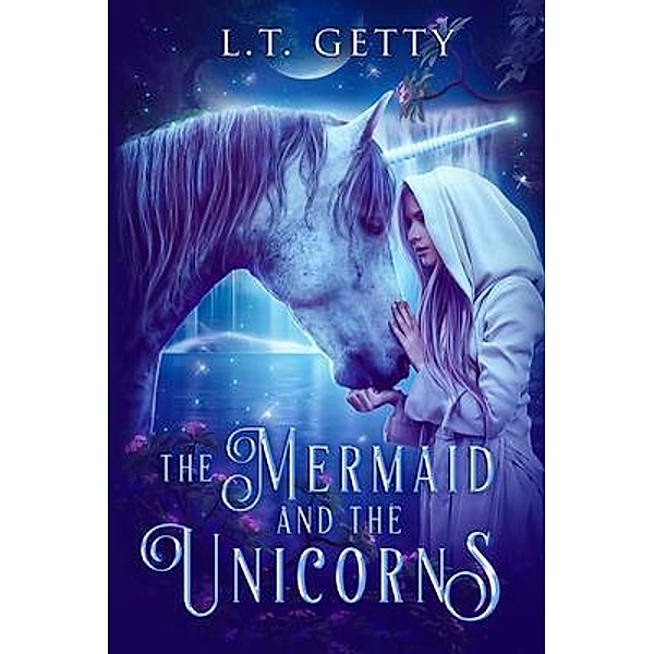 The Mermaid and the Unicorns / Black Unicorn Books, L. T. Getty