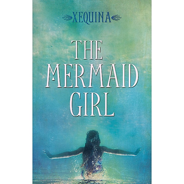 The Mermaid Girl, Xequina