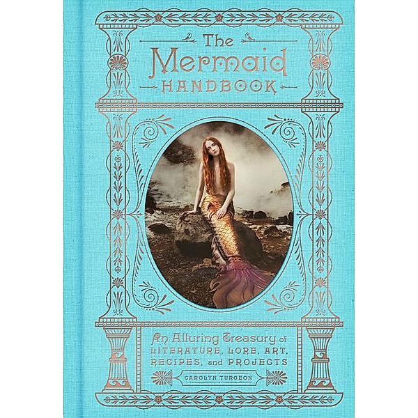 The Mermaid Handbook, Carolyn Turgeon