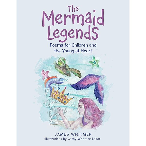 The Mermaid Legends, James Whitmer