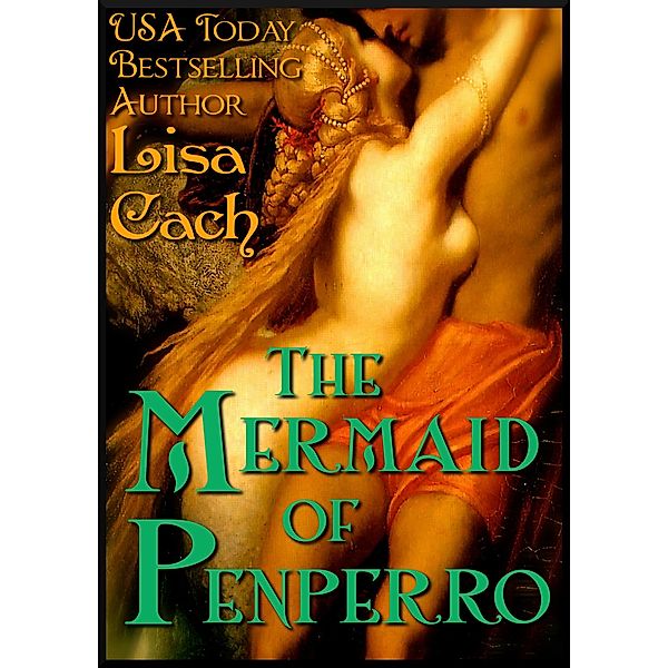 The Mermaid of Penperro, Lisa Cach
