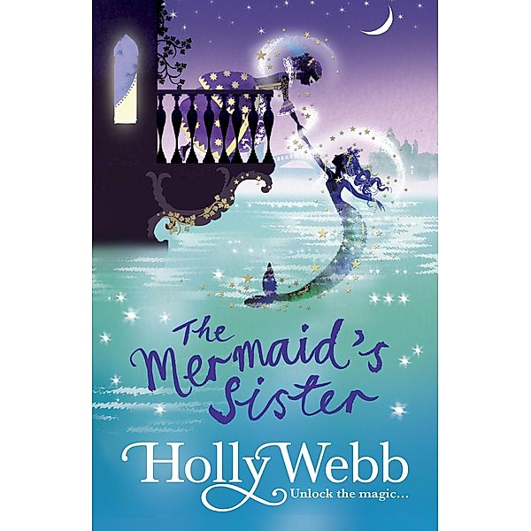 The Mermaid's Sister / A Magical Venice story Bd.2, Holly Webb