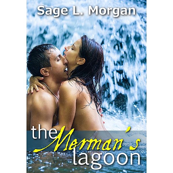 The Merman's Lagoon, Sage L. Morgan