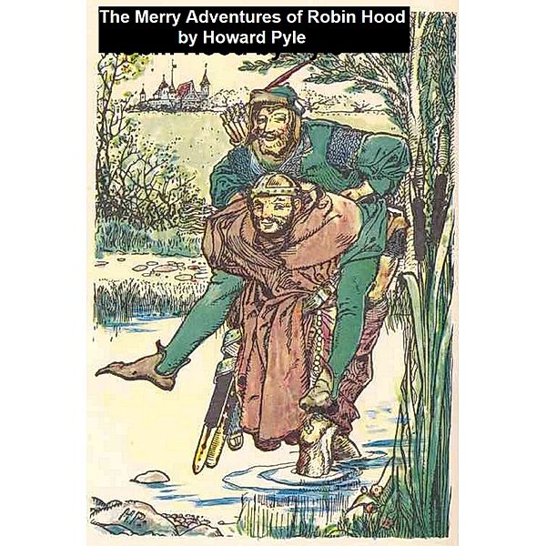 The Merry Adventures of Robin Hood, Howard Pyle