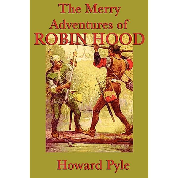 The Merry Adventures of Robin Hood, Howard Pyle