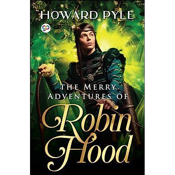 The Merry Adventures of Robin Hood / GENERAL PRESS, Howard Pyle