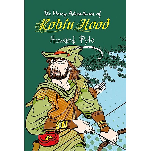 The Merry Adventures of Robin Hood / Pharos Books, Howard Pyle
