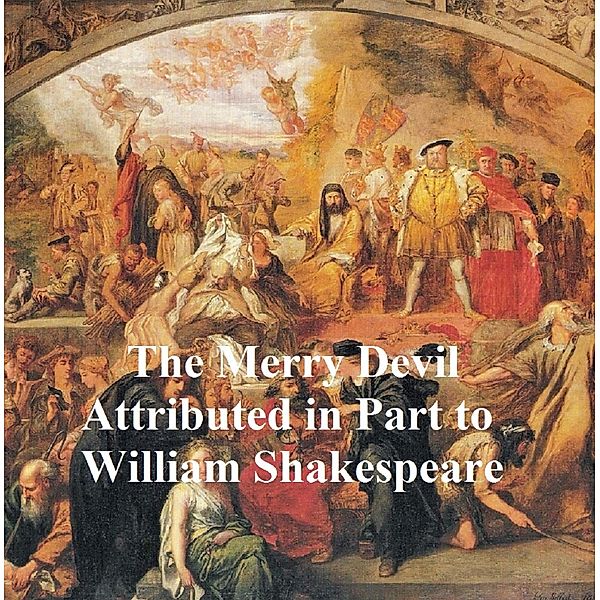 The Merry Devil of Edmonton, Shakespeare Apocrypha, William Shakespeare