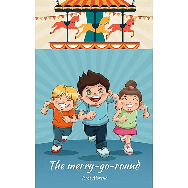The Merry-go-round., Jorge Moreno