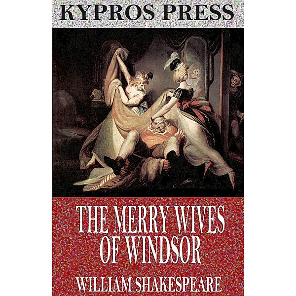 The Merry Wives of Windsor, William Shakespeare