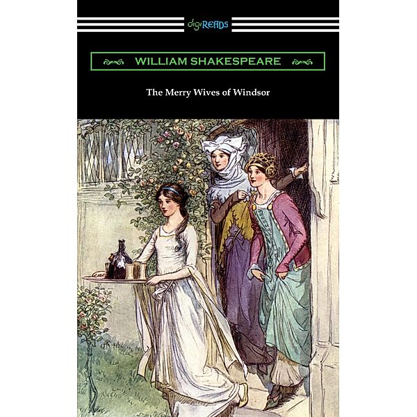 The Merry Wives of Windsor / Digireads.com Publishing, William Shakespeare