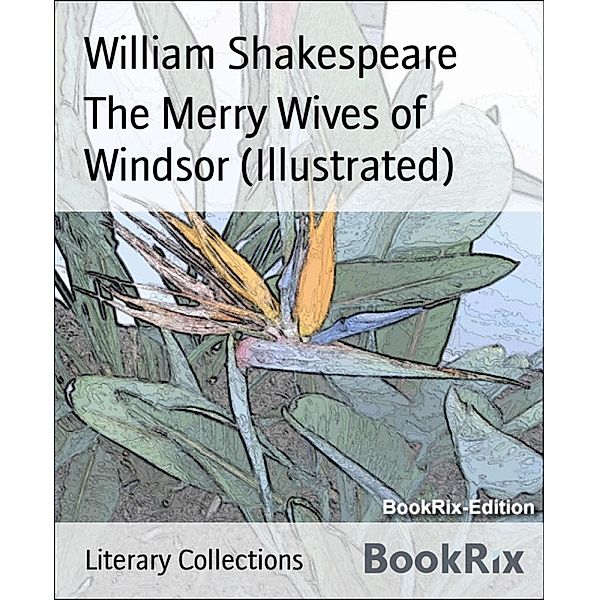 The Merry Wives of Windsor (Illustrated), William Shakespeare