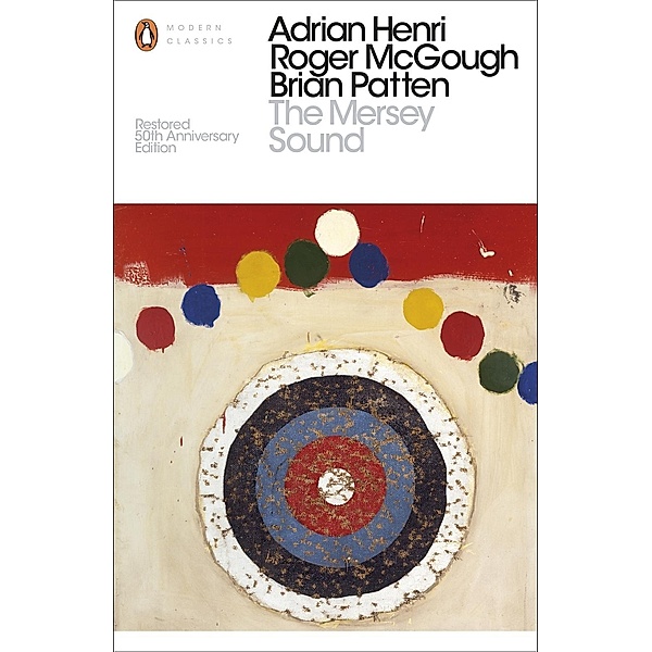 The Mersey Sound / Penguin Modern Classics, Adrian Henri, Brian Patten, Roger McGough