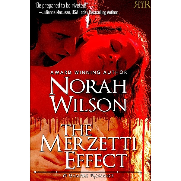 The Merzetti Effect (A Vampire Romance, #1) / A Vampire Romance, Norah Wilson