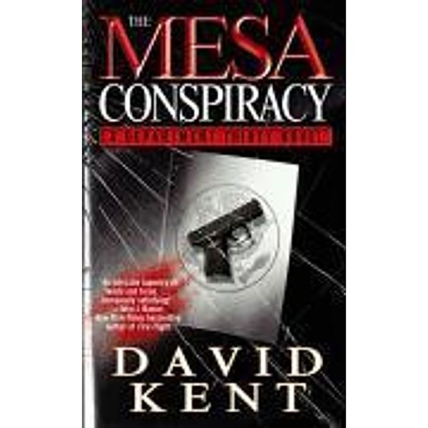 The Mesa Conspiracy, David Kent