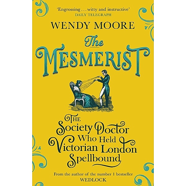 The Mesmerist, Wendy Moore