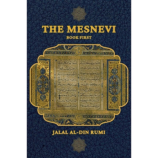 The Mesnevi, Jalal al-Din Rumi
