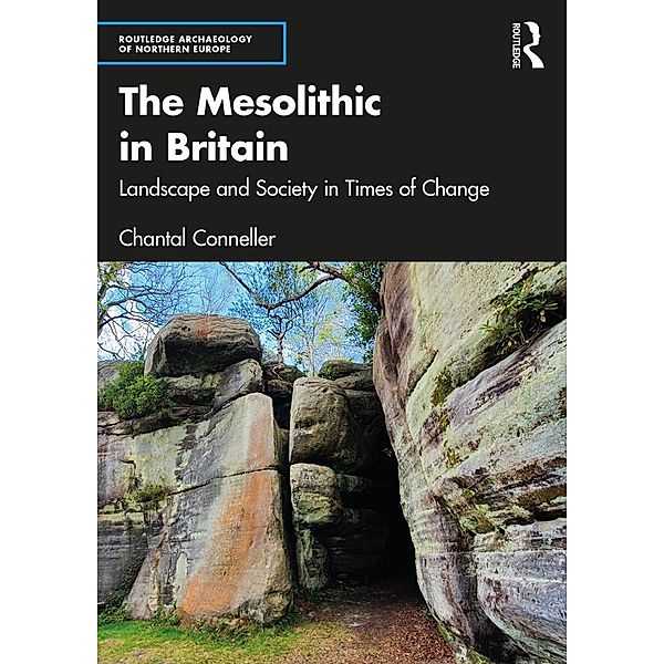 The Mesolithic in Britain, Chantal Conneller