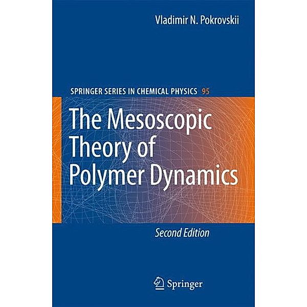 The Mesoscopic Theory of Polymer Dynamics, Vladimir N. Pokrovskii