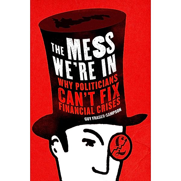 The Mess We're In, Guy Fraser-Sampson