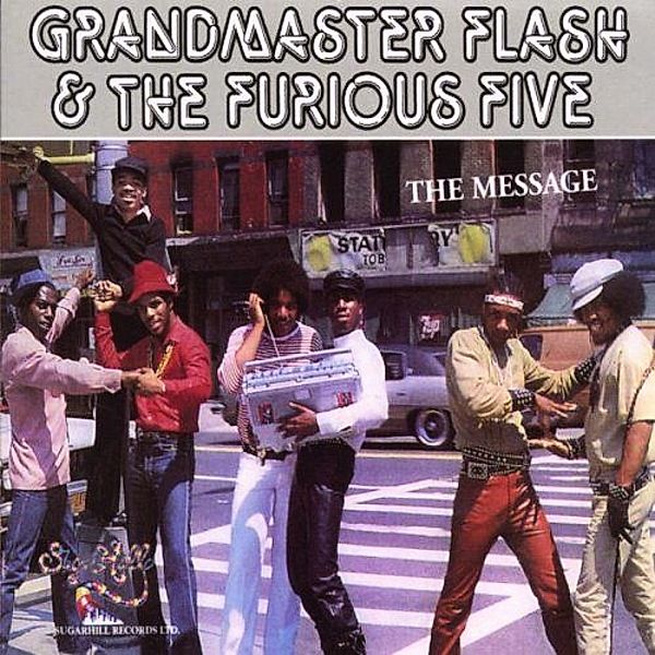 The Message, Grandmaster Flash & The Furious Five