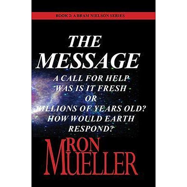 The Message / Bram Nielson Series Bd.2, Ron Mueller