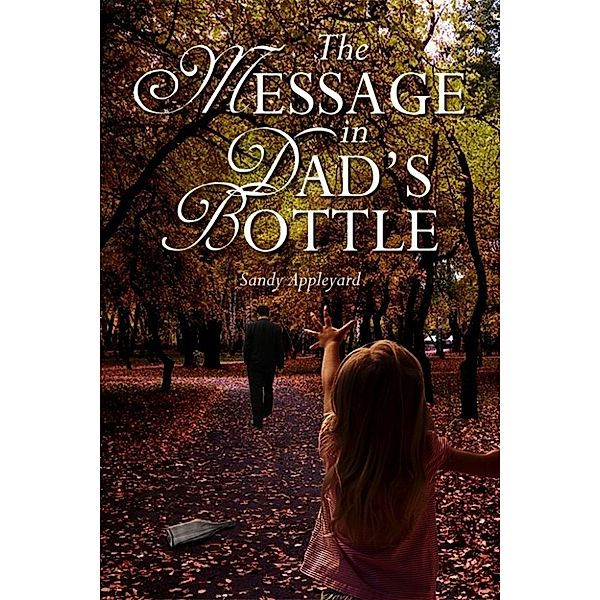 The Message in Dad's Bottle, Sandy Appleyard