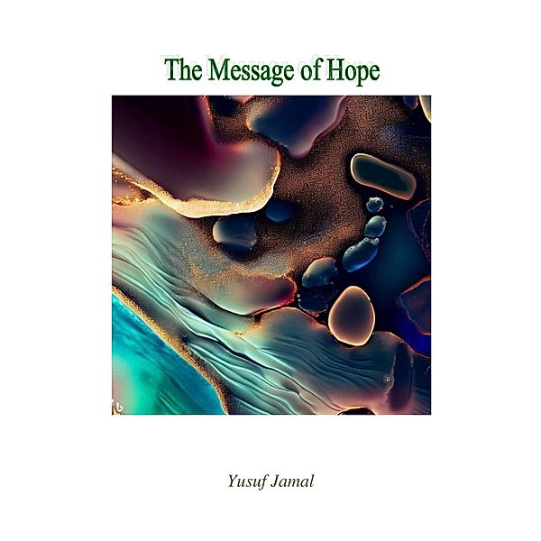 The Message of Hope, Yusuf Jamal