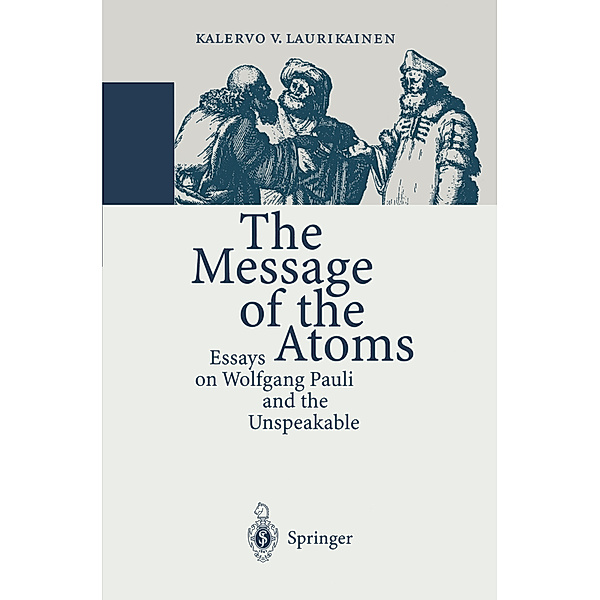 The Message of the Atoms, Kalervo V. Laurikainen