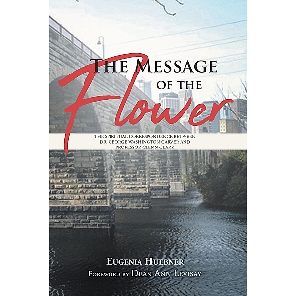 The Message of the Flower, Eugenia Huebner
