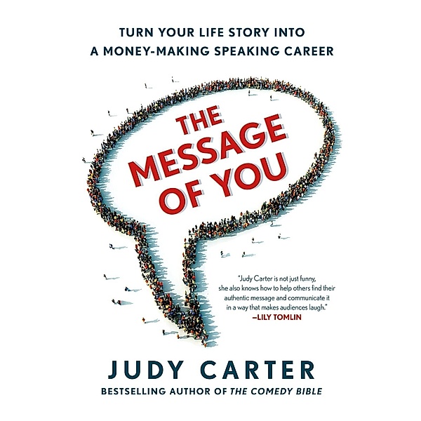 The Message of You, Judy Carter