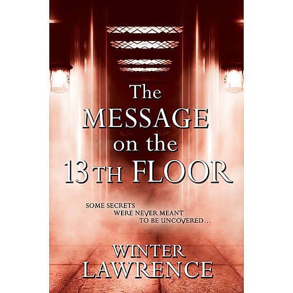 The Message on the 13th Floor, Winter Lawrence