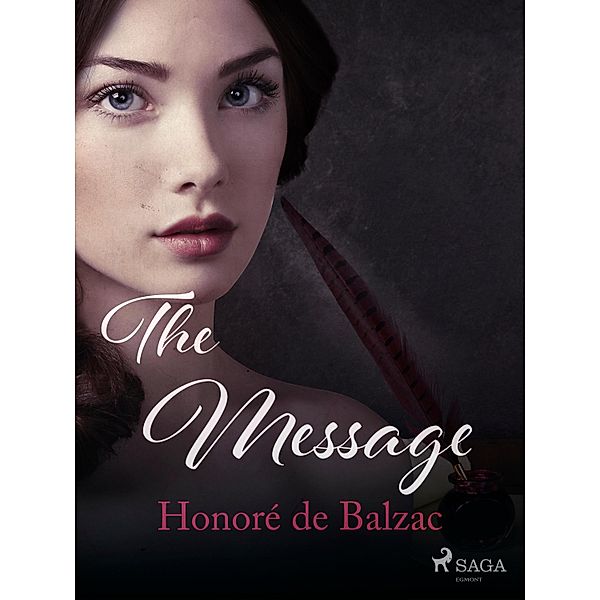 The Message / The Human Comedy: Scenes from Private Life, Honoré de Balzac