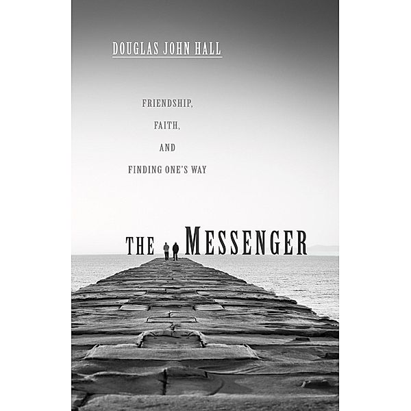 The Messenger, Douglas John Hall