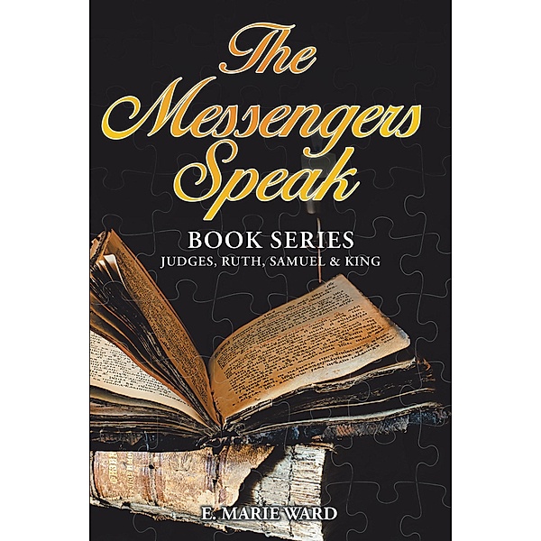 The Messengers Speak, E. Marie Ward