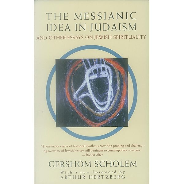 The Messianic Idea in Judaism, Gershom Scholem