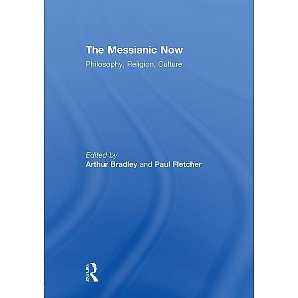 The Messianic Now