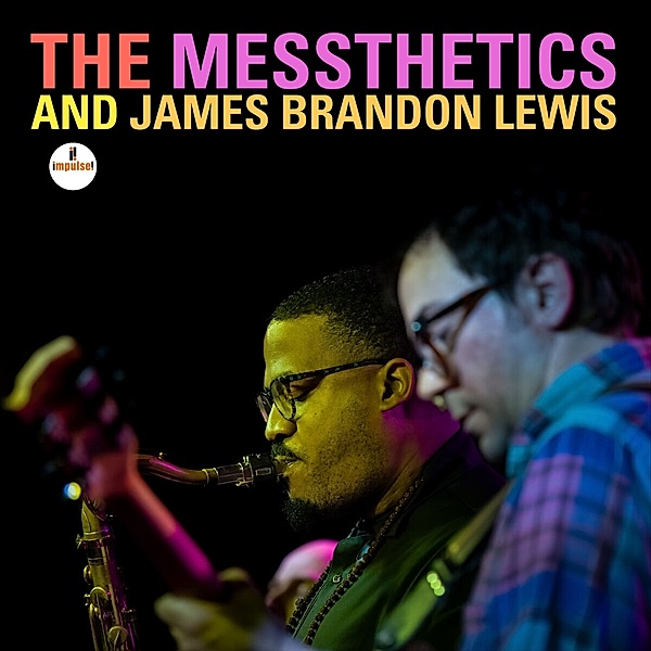 The Messthetics and James Brandon Lewis, The Messthetics, James Brandon Lewis