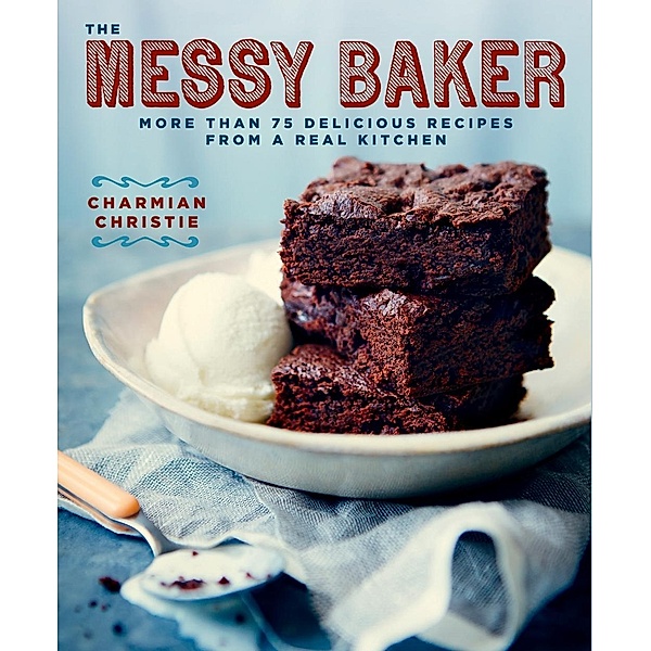 The Messy Baker, Charmian Christie