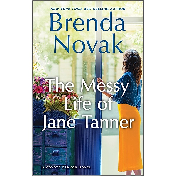 The Messy Life of Jane Tanner / Coyote Canyon Bd.3, Brenda Novak